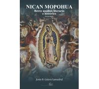 Nican Mopohua: Breve análisis literario e histórico