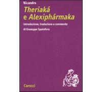 Nicandro. Theriaká e Alexiphármaka - Nicandro di Colofone