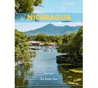 Nicaragua: A Perfect Coffee Table Picture Book - Travel and Tourism lovers.