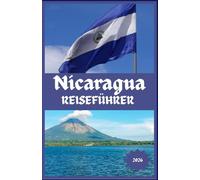 Nicaragua Reiseführer 2026