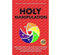 Nicci Brochard Ben Chuba Holy Manipulation (Tascabile)