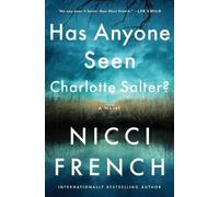 Nicci French Has Anyone Seen Charlotte Salter? (Copertina rigida)