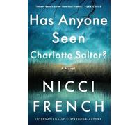 FRENCH NICCI HAS ANYONE SEEN CHARLOTTE SALTER (Tascabile)