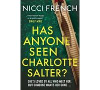 Nicci French Has Anyone Seen Charlotte Salter? (Tascabile)