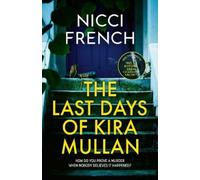Nicci French The Last Days of Kira Mullan (Copertina rigida)