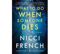 Nicci French What to Do When Someone Dies (Tascabile)