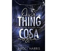 Nicci Harris Our Thing - The Ballerina and The Butcher Boy Complete (Tascabile)