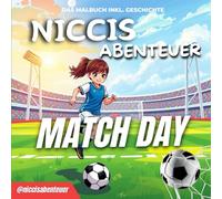 Nicci im Fußballstadion: Ein Abenteuer und Malbuch