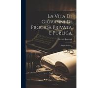 Niccolò Buscemi La Vita Di Giovanni Di Procida Privata E Publ (Copertina rigida)
