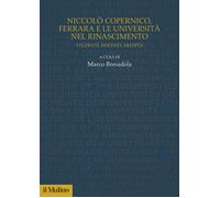 Niccolò Copernico, Ferrara e le università nel Rinascimento. Studenti, doc...