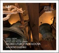 San Pietro (Ensemble) - Sacred Liturgy In Bologna