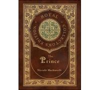 Niccolò Machiav The Prince (Royal Collector's Edition) (Annot (Copertina rigida)