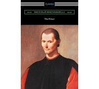 Niccolo Machiav The Prince (Translated by Ninian Hill Thomson with a (Tascabile)