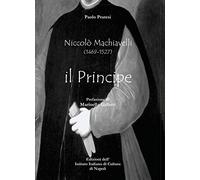 Niccolò Machiavelli (1465-1527). Il principe