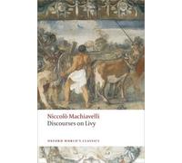 Niccolo Machiavelli Discourses on Livy (Tascabile) Oxford World's Classics