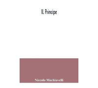 Niccolo Machiavelli IL principe (Tascabile)