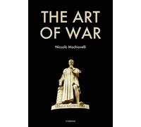 Niccolò Machiavelli Machiavelli, Niccol? The Art of War (Tascabile)