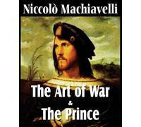 Niccolò Machiavelli Machiavelli's The Art of War & The Prince (Tascabile)