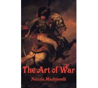 Niccolo Machiavelli The Art of War (Copertina rigida)