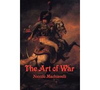 Niccolo Machiavelli The Art of War (Tascabile)