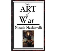 Niccolo Machiavelli The Art of War (Tascabile)