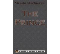 Niccolo Machiavelli The Prince (Chump Change Edition) (Copertina rigida)