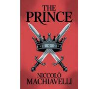 Niccolo Machiavelli The Prince (Tascabile)
