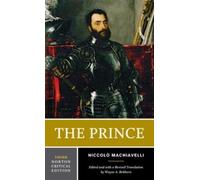 Niccolò Machiavelli The Prince (Tascabile) Norton Critical Editions