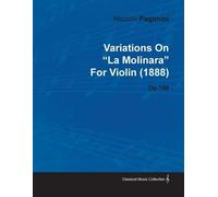 Niccolo Paganin Variations On "La Molinara" By Niccolo Paganini For (Tascabile)