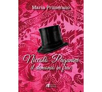 Niccolò Paganini. Il demonio in frac