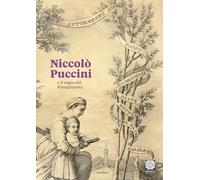 Niccolò Puccini e il sogno del Risorgimento. Ediz. italiana e inglese