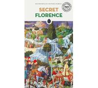 Niccolò Rinaldi P Secret Florence: A guide to the unusual an (Tascabile)