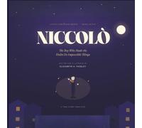 Niccolo: The Boy Who Made the Violin Do Impossible Things