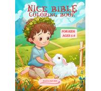 NICE BIBLE COLORING BOOK: FOR KIDS AGES 5-8