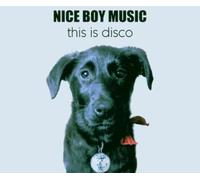 Nice Boy Music - This Is Disco