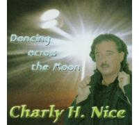 Nice,Charly - Dancing Across the Moon