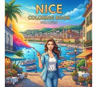 Nice Coloring Book for Adults: From the Heart of France Bold and Easy Pages Simple Designs for Travel and Relaxation for Adults, Teens, Children, and Seniors to Relax and Relieve Stress