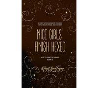 Nice Girls Finish Hexed: A Cozy Witch Romantic Fantasy with Midlife Magic and Comedy
