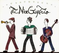 Nice Guy Trio - Here Comes The Nice Guy Trio