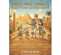 Nice mice family Egyptian adventure: A Creative Coloring Journey for Kids and Mouse Lovers