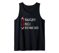 Nice Naughty Need More Coffee Christmas List Shirt Xmas Canotta