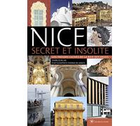 Nice secret et insolite: Les trésors cachés de la Baie des Anges