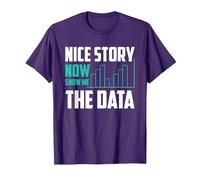 Nice Story Now Show Me The Data Maglietta, Uomo, Viola, S