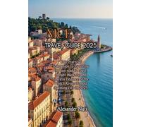 NICE TRAVEL GUIDE 2025