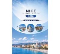 NICE TRAVEL GUIDE 2026: Discover Top Attractions, Beaches, Local Food Spots, Cultural Experiences, and Itineraries for Planning Your Greek Island Getaway
