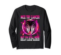 Nice Try Cancer But I'm Still Here Breast Cancer Wolf Maglia a Manica