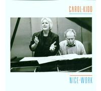 Nice Work by Carol Kidd