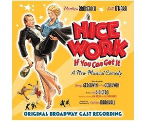 Nice Work If You Can Get It - A New Musical Comedy Original Broadway Cast R (CD)