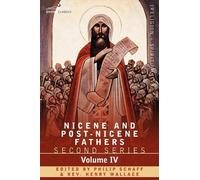 Nicene and Post-Nicene Fathers (Tascabile)