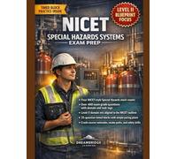 NICET SPECIAL HAZARDS SYSTEMS EXAM PREP: 4 FULL PRACTICE TESTS WITH BLOCK KEYS, DEEP RATIONALES, WORKFLOW CHECKLISTS, RETAKE PACKS, AND FIELD-READY TEST-DAY STRATEGY